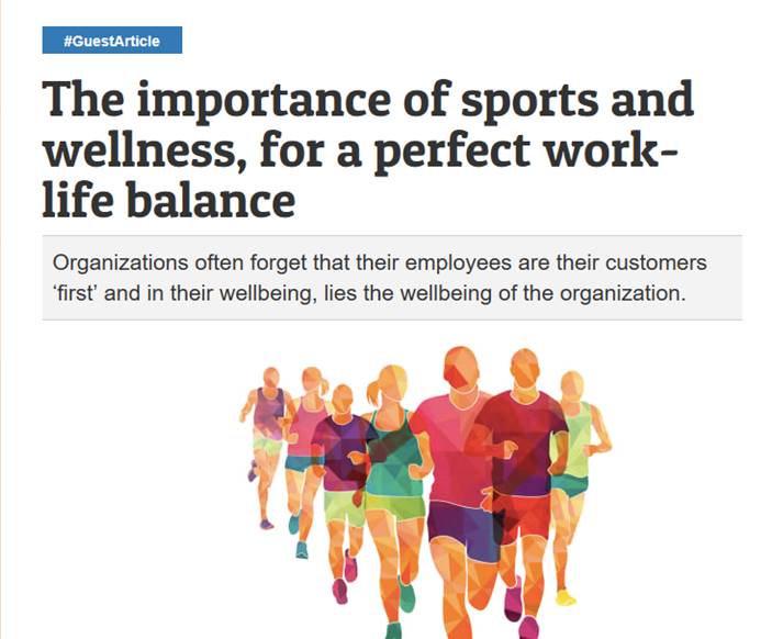 The importance of sports and wellness, for a perfect worklife balance